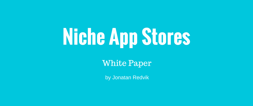 Niche branded app stores for brands white paper