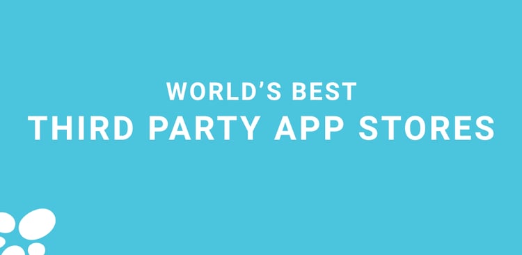 World´s best third party app stores - the best of the best 
